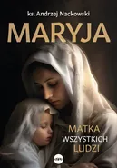 Maryja - Andrzej Nackowski