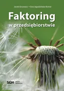 FAKTORING W PRZEDSIĘBIORSTWIE - Jacek Grzywacz