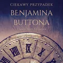 Ciekawy przypadek Benjamina Buttona - Francis Scott Fitzgerald