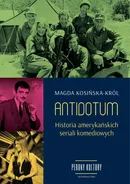 Antidotum Historia amerykańskich seriali komediowych - Magda Kosińska-Król