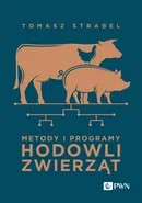 Metody i programy hodowli zwierząt - Tomasz Strabel