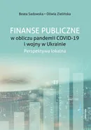 Finanse Publiczne w obliczu pandemii COVID -19 i wojny w Ukrainie. - Beata Sadowska