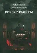 Poker z diabłem - Artur Kawka