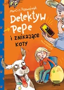 Detektyw PePe i znikające koty (tom 2) - Marcin Przewoźniak