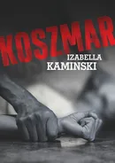 Koszmar - Izabella Kaminski