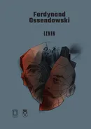 Lenin - Ferdynand Ossendowski