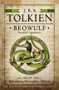 Beowulf. Przekład i komentarz - Tolkien J.R.R.