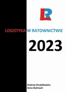 Logistyka w ratownictwie 2023 - Andrzej Chudzikiewicz