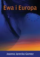 Ewa i Europa - Joanna Jarecka-Gomez