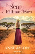 Sen o Kilimandżaro - Anne Jacobs