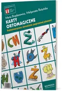 Karty Ortomagiczne Polisensoryczne utrwalanie - Marta Bogdanowicz