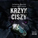 Krzyk ciszy - Jolanta Bartoś