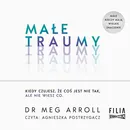 Małe traumy - Meg Arroll
