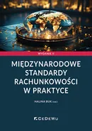 Międzynarodowe standardy rachunkowości w praktyce (wyd. II) - Halina Buk (red.)
