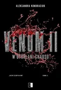 Venom II W otchłani chaosu - Aleksandra Kondraciuk