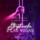 Striptizerka z Las Vegas - Klaudia Kupiec