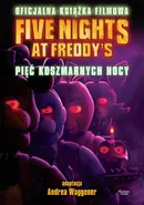 Five Nights at Freddy's. Pięć koszmarnych nocy - Scott Cawthon