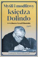 Myśli i modlitwy księdza Dolindo w wyborze Grazii Ruotolo - Grazia Ruotolo