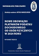 Monografie podatkowe. Nowe obowiązki płatników podatku dochodowego od osób fizycznych w 2024 roku - Witold Modzelewski