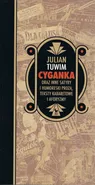 Cyganka oraz inne satyry i humoreski prozą, teksty kabaretowe i aforyzmy - Julian Tuwim