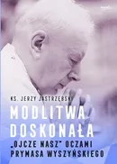 Modlitwa doskonała - Jerzy Jastrzębski