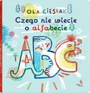 Czego nie wiecie o alfabecie - Aleksandra Cieślak