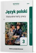 Język polski 3 Maturalne karty pracy Linia I Zakres podstawowy - Anna Czaja