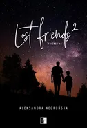 Lost Friends 2 - Aleksandra Negrońska