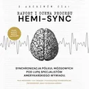 Hemi-Sync. Synchronizacja półkul mózgowych pod lupą specjalistów amerykańskiego wywiadu - ARCHIWA AMERYKAŃSKIEGO WYWIADU