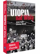 Utopia nad Wisłą (limitowana wersja z autografami autorów) - Antoni Dudek