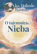 O tajemnicach Nieba - Ruotolo Dolindo