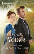 Historia niezwykłej miłości - Susan Wiggs