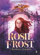 Rosie Frost i Królowa Sokołów - Geri Halliwell-Horner