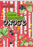 Owoce. Leśna kolorowanka - Katarzyna Kopiec-Sekieta