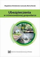 Ubezpieczenia w zrównoważonej gospodarce - Magdalena Chmielowiec-Lewczuk