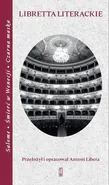 Libretta literackie. Salome, Śmierć w Wenecji, Czarna maska - Antoni Libera