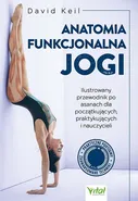 Anatomia funkcjonalna jogi - Keil David
