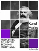 Przyczynek do krytyki ekonomii politycznej - Karol Marks