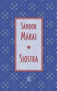 Siostra - Sándor Márai