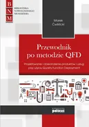 Przewodnik po metodzie QFD - Marek Ćwiklicki