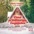 Zima w Jodłowym Zagajniku - Sandra Podleska