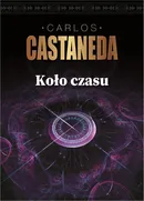 Koło Czasu - Carlos Castaneda