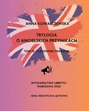Trylogia o angielskich przyimkach Tom 3 Czasowniki frazowe - Anna Kowalczewska