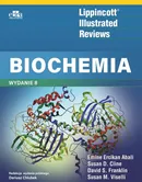 Lippincott Illustrated Reviews Biochemia - E.E. Abali