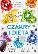 Czakry i dieta - Cyndi Dale