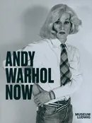 Andy Warhol Now - Yilmaz Dziewior