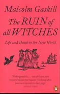 The Ruin of Witches - Malcolm Gaskill