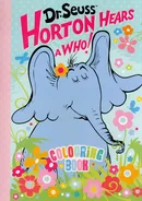 Horton Hears a Who. Colouring Book - Seuss Dr.