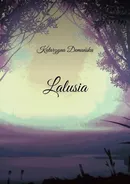 Lalusia - Katarzyna Demańska
