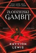 Złodziejski gambit - Kayvion Lewis